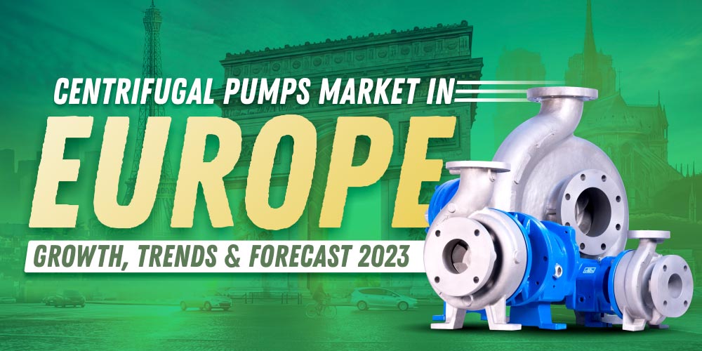 CENTRIFUGAL PUMPS EUROPE MARKET: GROWTH, TRENDS, AND FORECAST