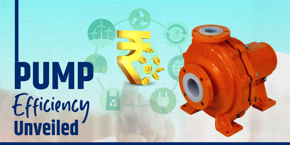 PUMP EFFICIENCY UNVEILED- THE SECRET TO SAVING ENERGY AND OPERATING COSTS
